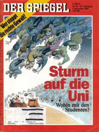 DER SPIEGEL - Sturm auf die Uni   Nr: 45 / 2.11.1992