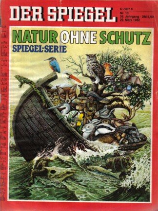 DER SPIEGEL - Natur ohne Schutz   Nr: 13 / 29.3.1982
