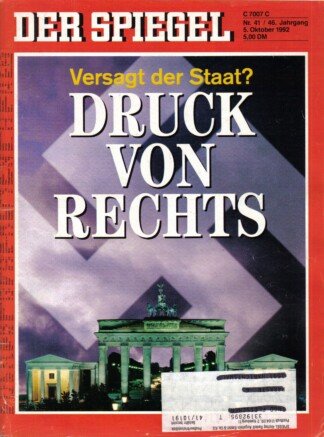 DER SPIEGEL - Druck von rechts Nr: 41 / 5.10.1992