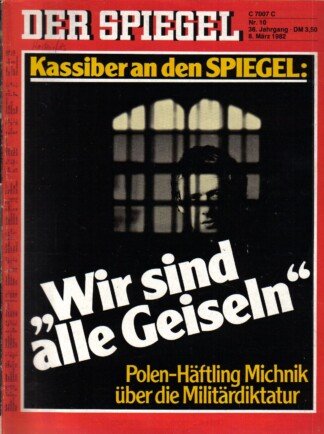 DER SPIEGEL - "Wir sind alle Geiseln"   Nr: 10 / 8.3.1982