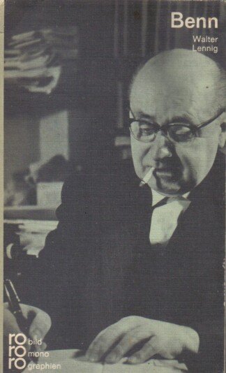Gottfried Benn in Selbstzeugnissen u. Bilddokumenten