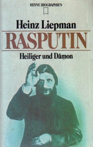 Rasputin - Heiliger und Dämon