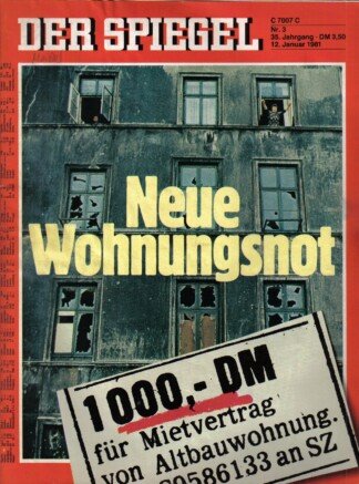 DER SPIEGEL - Neue Wohnungsnot   Nr: 3 / 12.1.1981