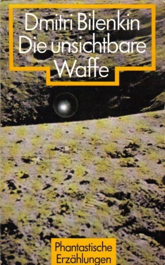 Die unsichtbare Waffe
