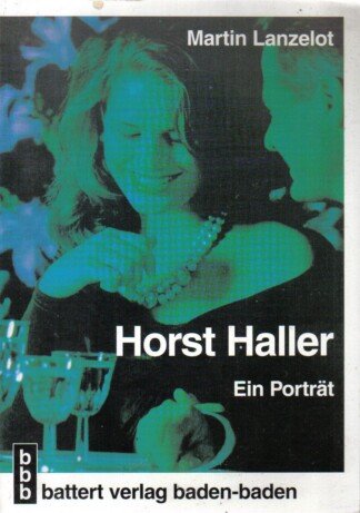 Horst Haller - Ein Porträt
