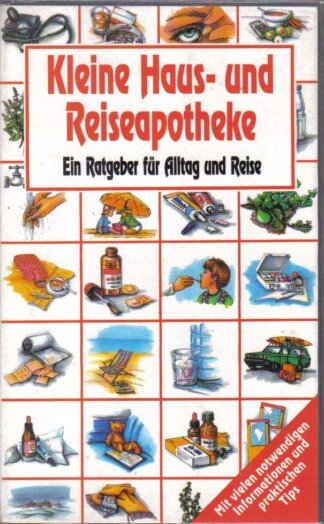 Kleine Haus- und Reiseapotheke