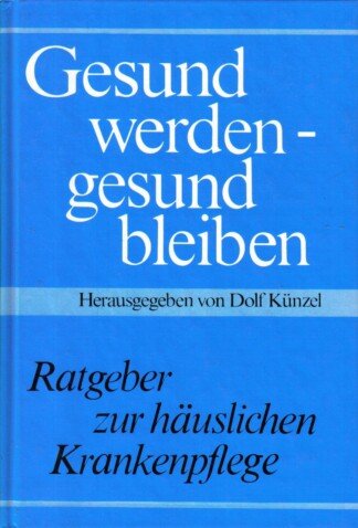 Gesund werden - gesund bleiben