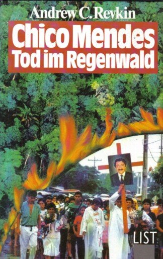 Chico Mendes - Tod im Regenwald