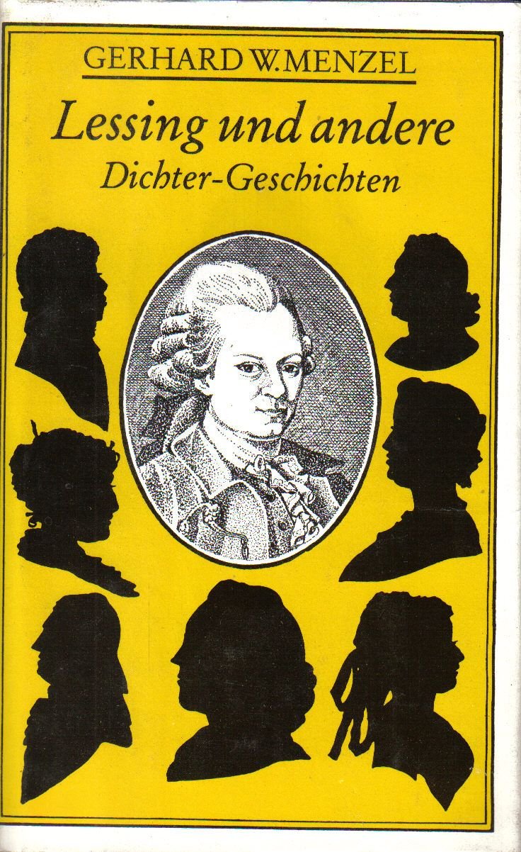 Lessing und andere. Dichter-Geschichten.