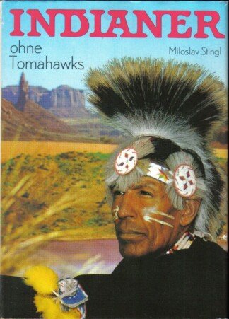 Indianer ohne Tomahawks