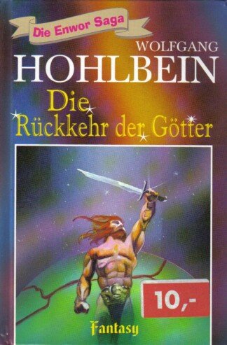 Die Rückkehr der Götter - Die Enwor Saga