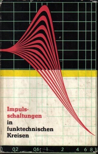 Impulsschaltungen in funktechnischen Kreisen