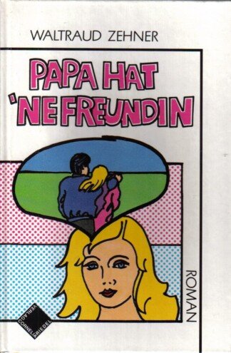 Papa hat ne Freundin