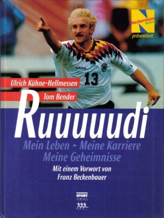 Ruuuuudi. Mein Leben, meine Karriere, meine Geheimnisse.
