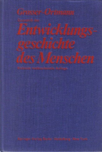 Grundriß der Entwicklungsgeschichte der Menschen.