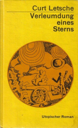 Verleumdung eines Sterns - Utopischer Roman