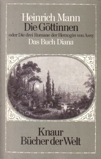 Die Göttinen oder Die drei Romane der Herzogin von Assy - Das Buch Diana