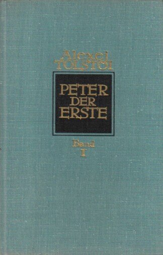 Peter der Erste  Band I
