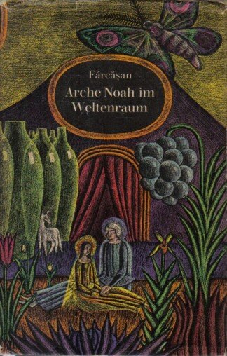 Arche Noah im Weltenraum. Ein utopischer Liebesroman.