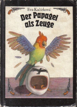 Der Papagei als Zeuge
