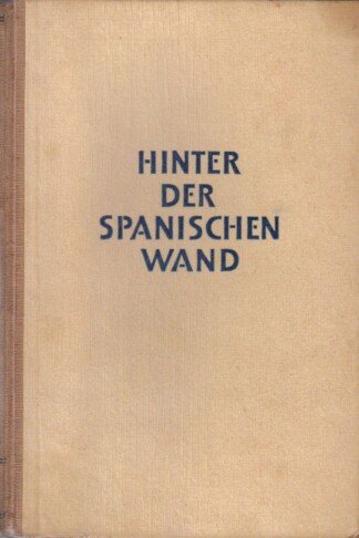 Hinter der Spanischen Wand