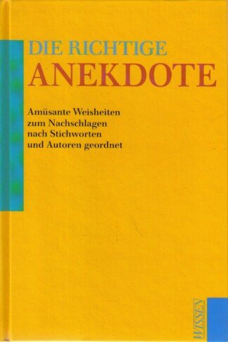 Die richtige Anekdote
