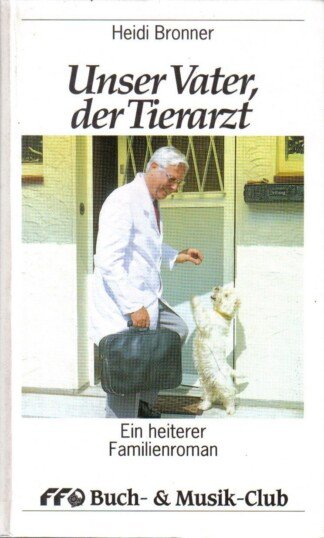Unser Vater, der Tierarzt