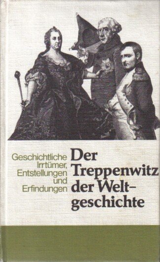 Der Treppenwitz der Weltgeschichte