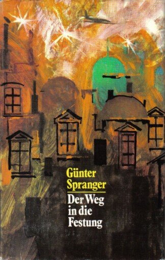 Der Weg in die Festung