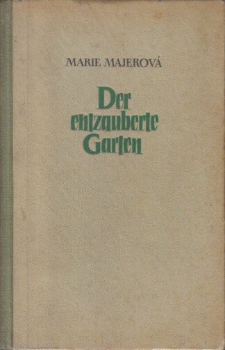 Der entzauberte Garten