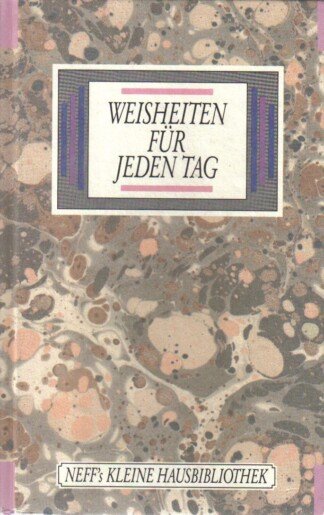 Weisheiten für jeden Tag