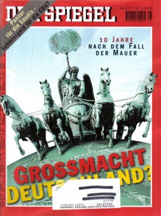 Der Spiegel. 08.11.1999,  53. Jahrgang. Nr. 45. Das deutsche Nachrichten-Magazin. Titelgeschichte: 10 Jahre nach dem Fall der Mauer - Grossmacht Deutschland?; Panzer für die Saudis - Schmiergeld für die CDU?