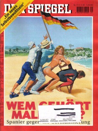Der Spiegel. 02.08.1999,  53. Jahrgang. Nr. 31. Das deutsche Nachrichten-Magazin. Titelgeschichte: Wem gehört Mallorca? - Spanier gegen die Germanisierung; "Ein neues Selbstbewußtsein" Spiegel-Gespräch mit Bundeskanzler Schröder.