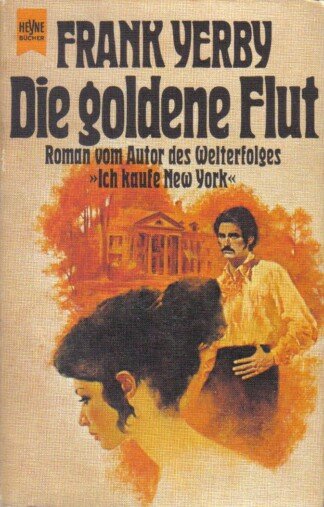 Die Goldene Flut.