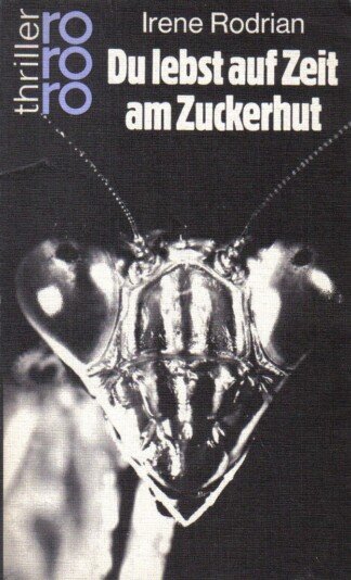 Du lebst auf Zeit am Zuckerhut.