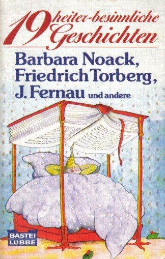 19 Heiter-besinnliche Geschichten