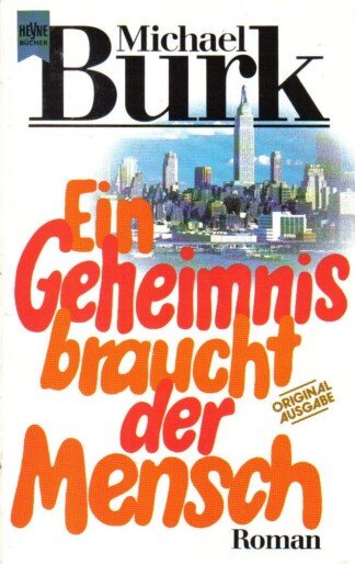 Ein Geheimnis braucht der Mensch