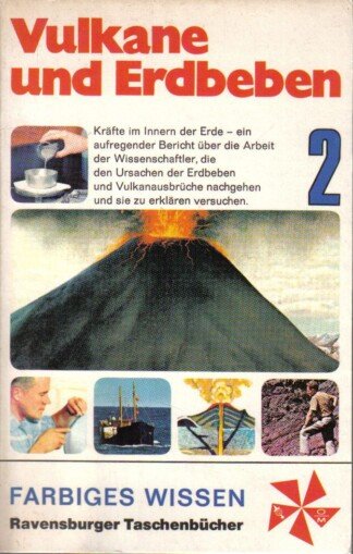 Vulkane und Erdbeben. Kräfte im Innern der Erde 2