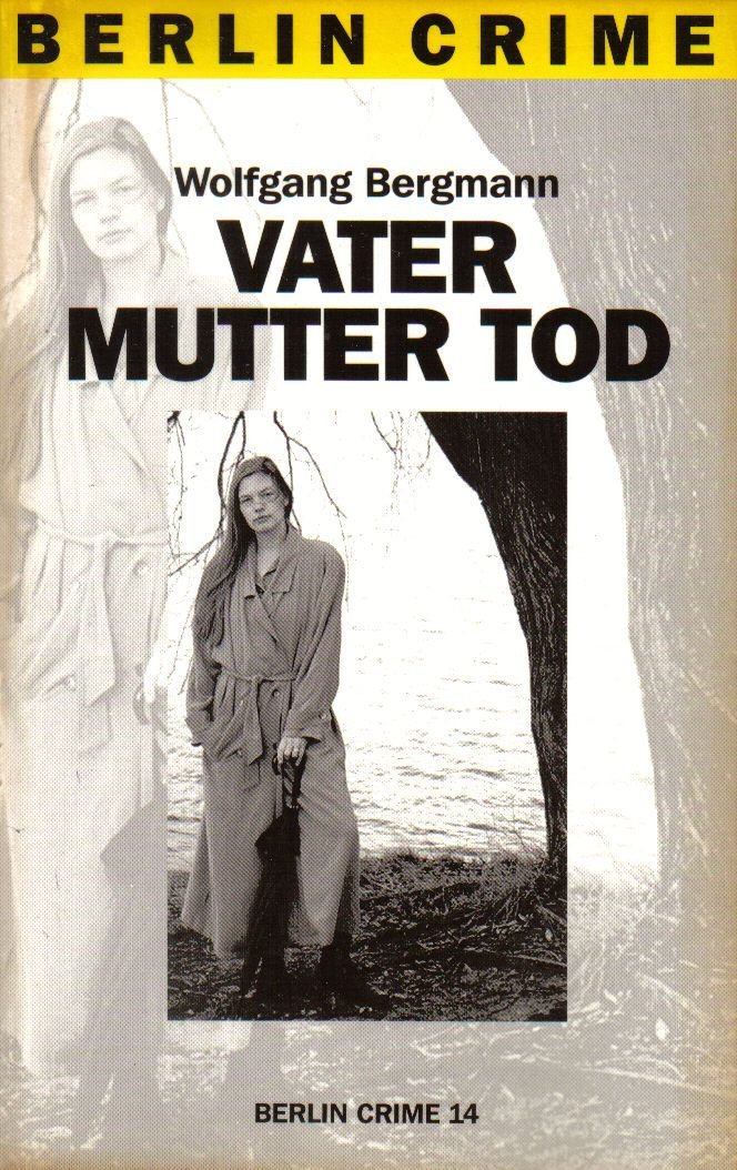 Vater Mutter Tod (Berlin Crime 14)