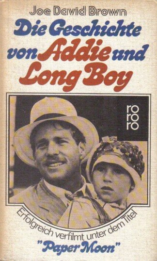 Die Geschichte von Addie und Long Boy. Und wie sie beide fröhlichen Herzens auf anderer Leute Kosten lebten.