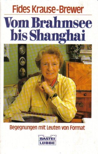 Vom Brahmsee bis Shanghai