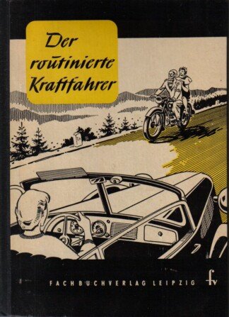 Der routinierte Kraftfahrer