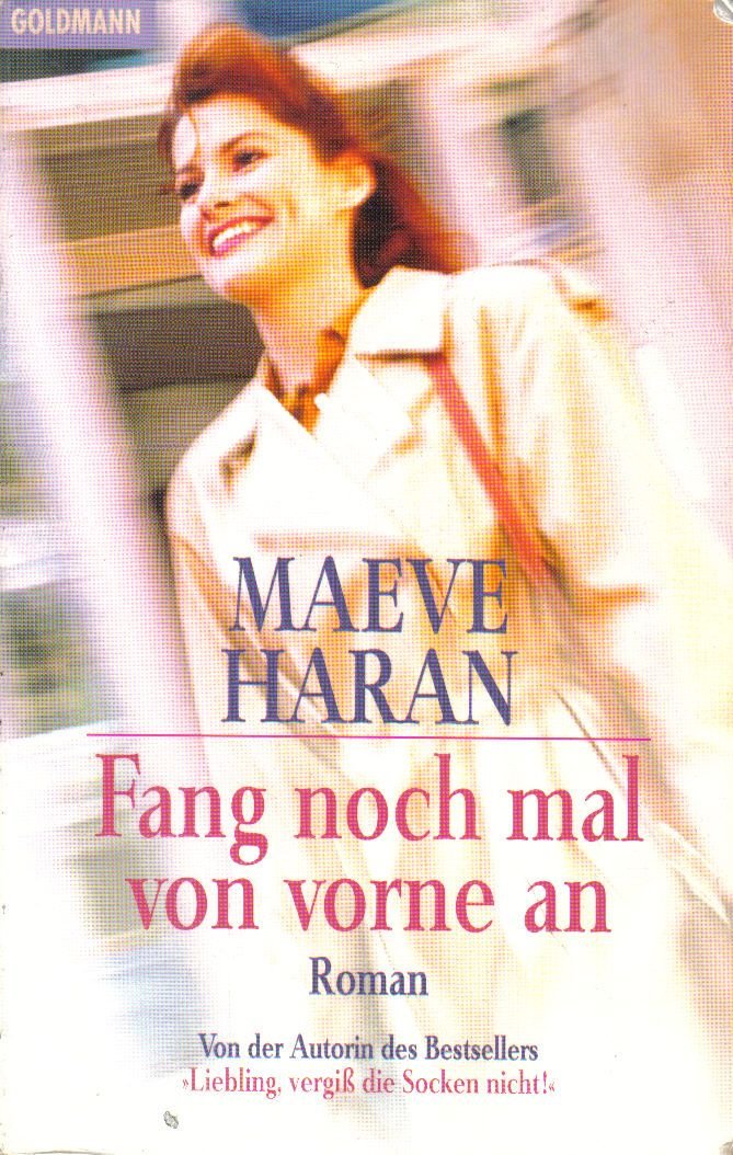 Ich fang noch mal von vorne an!