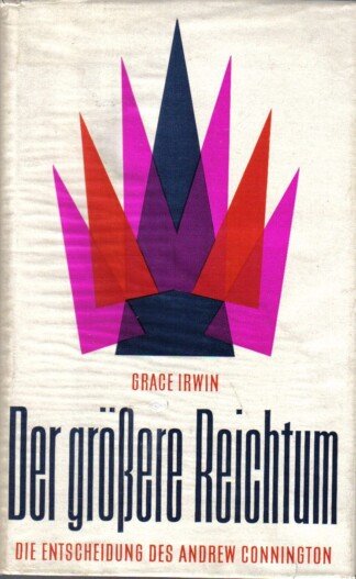 Der größere Reichtum. Die Entscheidung des Andrew Connington.