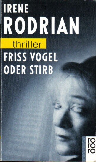 Friss, Vogel, oder stirb!