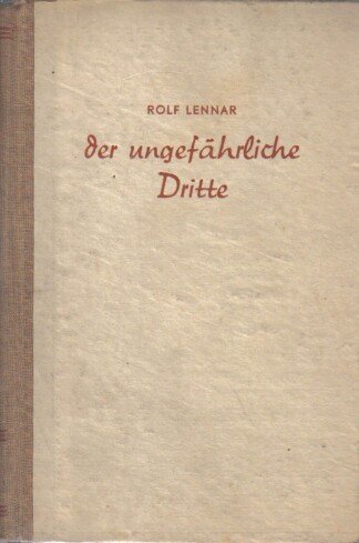 Der ungefährliche Dritte