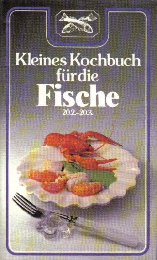 Kleines Kochbuch für die Fische.