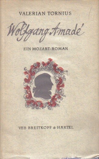 Wolfgang Amade - Ein Mozart-Roman