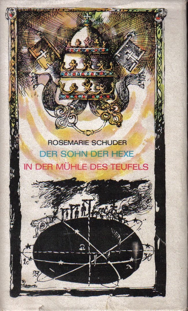 Der Sohn der Hexe / In der Mühle des Teufels, Roman über Johannes Keppler