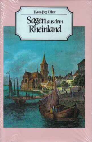 Sagen aus dem Rheinland.